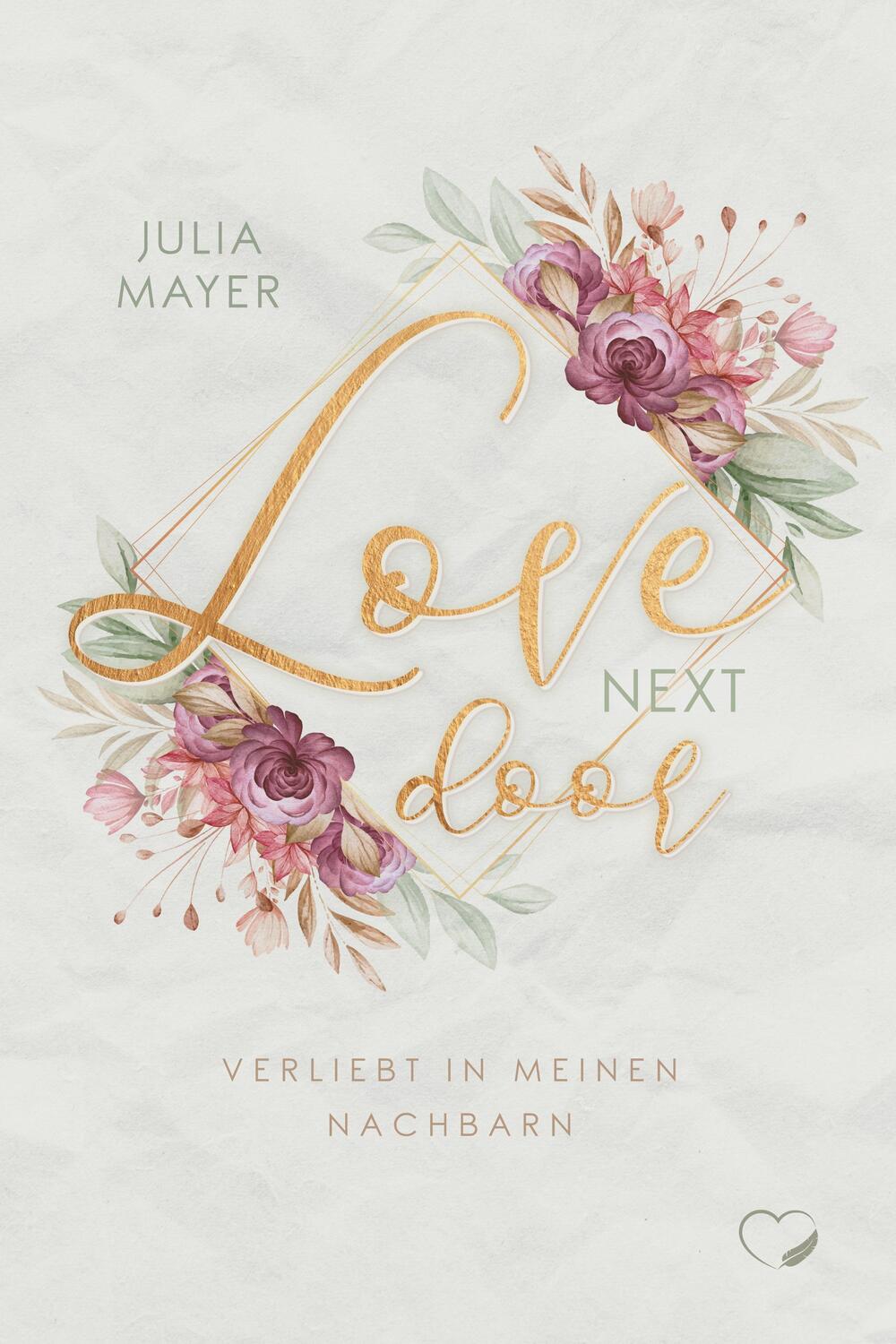Cover: 9783985956234 | Love next door | Verliebt in meinem Nachbarn | Julia Mayer | Buch