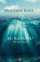 Cover: 9786054688616 | Su Kanunu | Bir Hizir Ögretisi | Mustafa Kaya | Taschenbuch | Türkisch