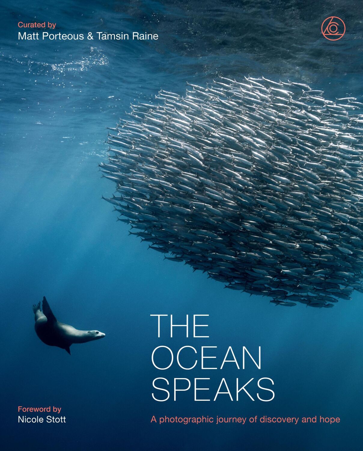 Cover: 9780711288935 | The Ocean Speaks | A photographic journey of discovery and hope | Buch