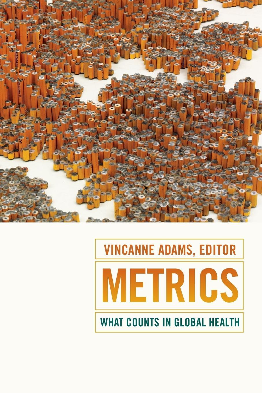 Cover: 9780822360971 | Metrics | What Counts in Global Health | Vincanne Adams | Taschenbuch