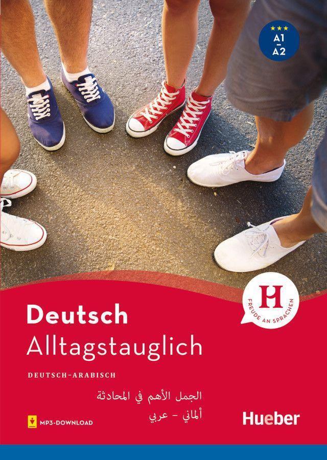 Cover: 9783193479334 | Alltagstauglich Deutsch. Deutsch-Arabisch | Buch mit MP3-Download