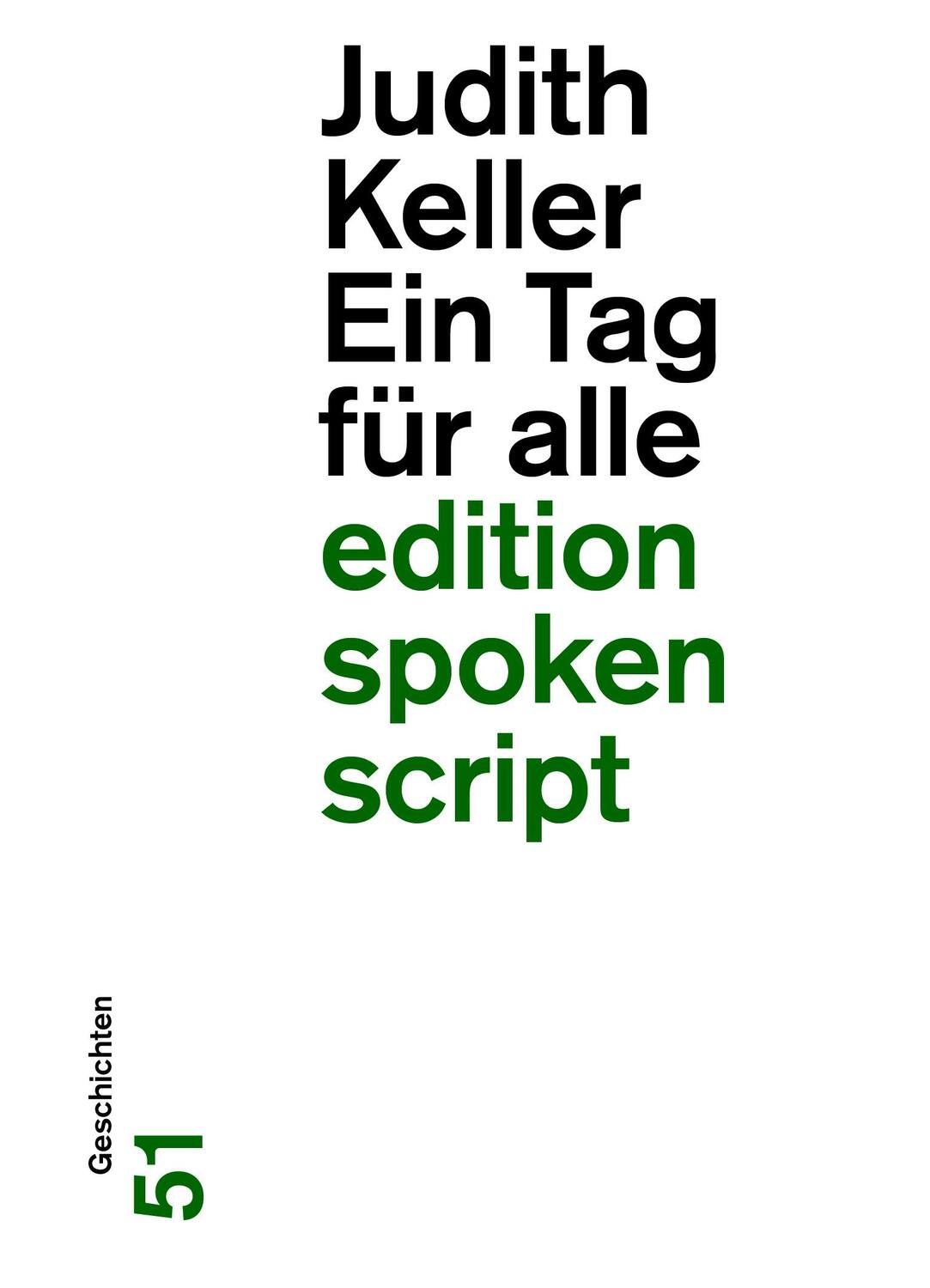 Cover: 9783038532040 | Ein Tag für alle | Geschichten | Judith Keller | Taschenbuch | 160 S.