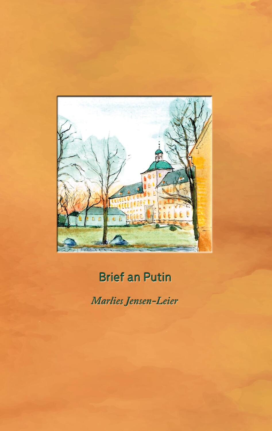 Cover: 9783757838904 | Brief an Putin | Diplomatischer Versuch | Marlies Jensen-Leier | Buch