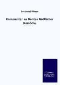 Cover: 9783846040355 | Kommentar zu Dantes Göttlicher Komödie | Berthold Wiese | Taschenbuch