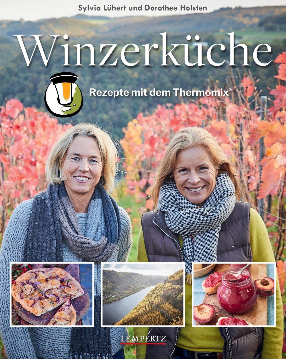 Cover: 9783960583400 | Winzerküche | Rezepte mit dem Thermomix® | Sylvia Lühert (u. a.)