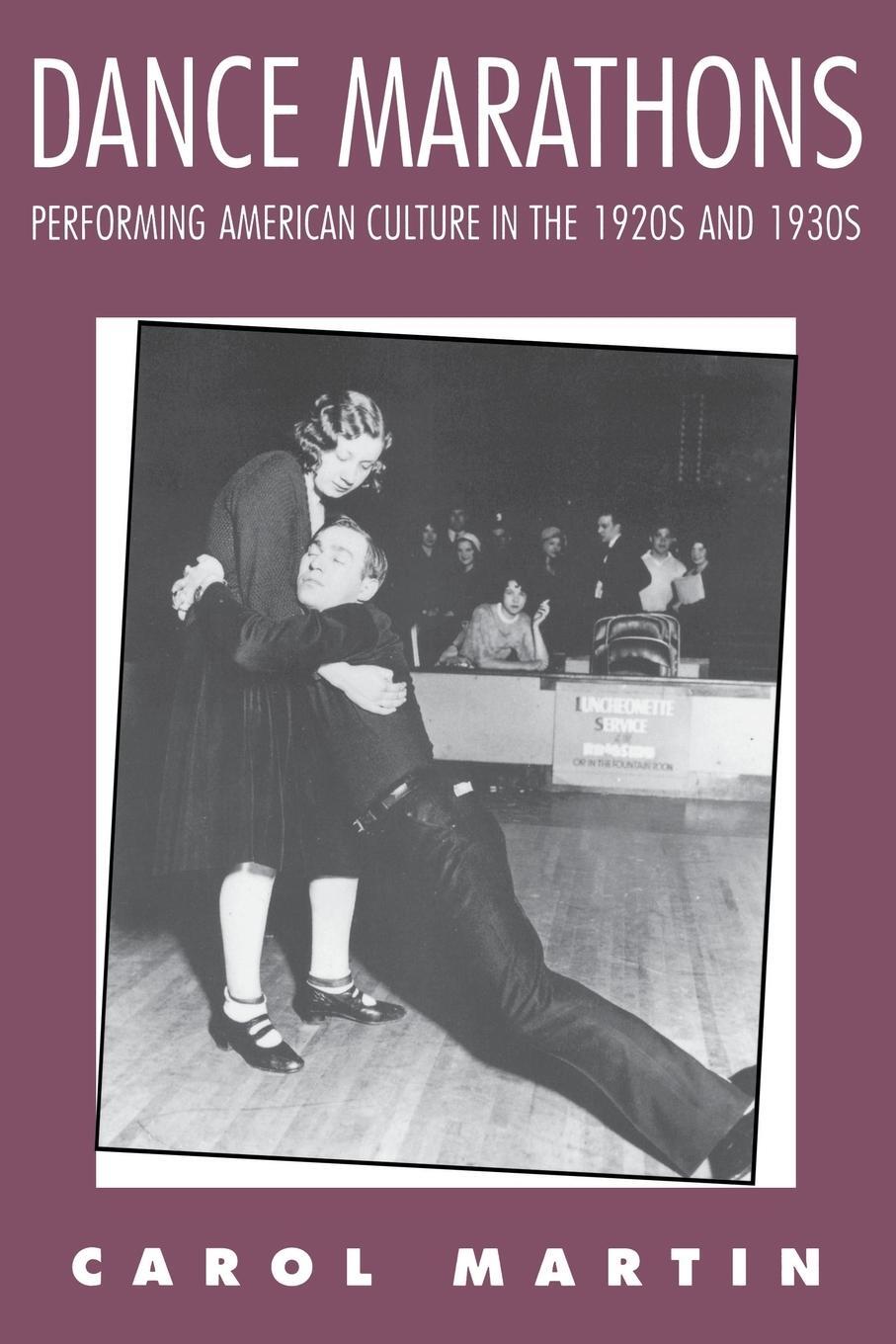 Cover: 9780878057016 | Dance Marathons | Performing American Culture in the 1920s and 1930s