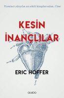 Cover: 9786056923975 | Kesin Inanclilar | Yirminci Yüzyilin En Etkili Kitaplarindan | Hoffer