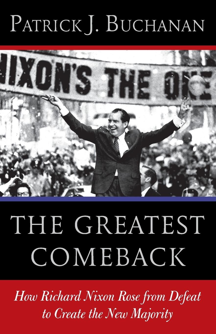 Cover: 9780553418651 | The Greatest Comeback | Patrick J. Buchanan | Taschenbuch | Englisch