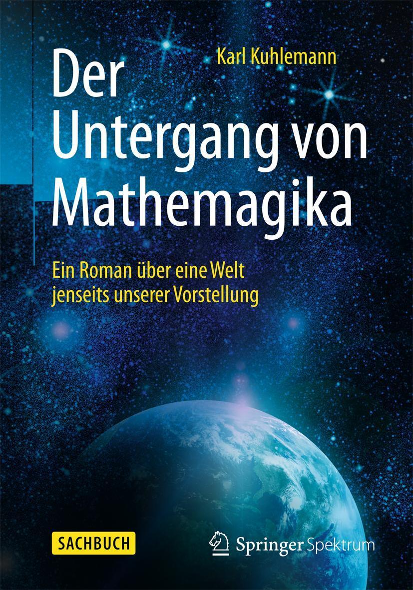 Cover: 9783662459782 | Der Untergang von Mathemagika | Karl Kuhlemann | Taschenbuch | VIII