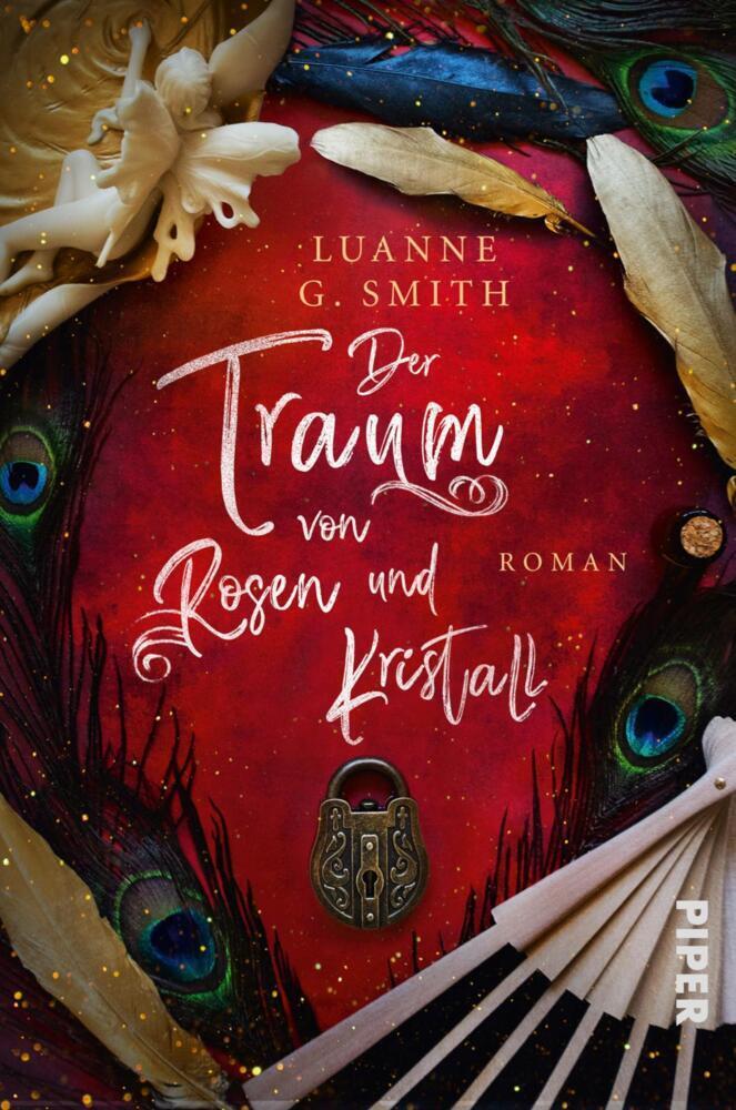 Cover: 9783492706186 | Der Traum von Rosen und Kristall | Luanne G. Smith | Taschenbuch