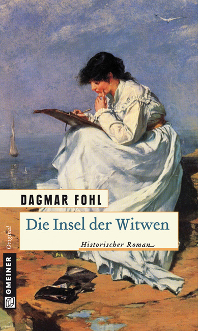 Cover: 9783839210703 | Die Insel der Witwen | Historischer Roman | Dagmar Fohl | Taschenbuch
