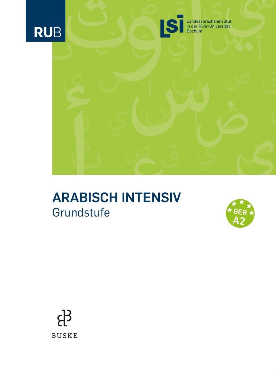 Cover: 9783875488340 | Arabisch intensiv - Grundkurs | Grundstufe | Taschenbuch | 322 S.