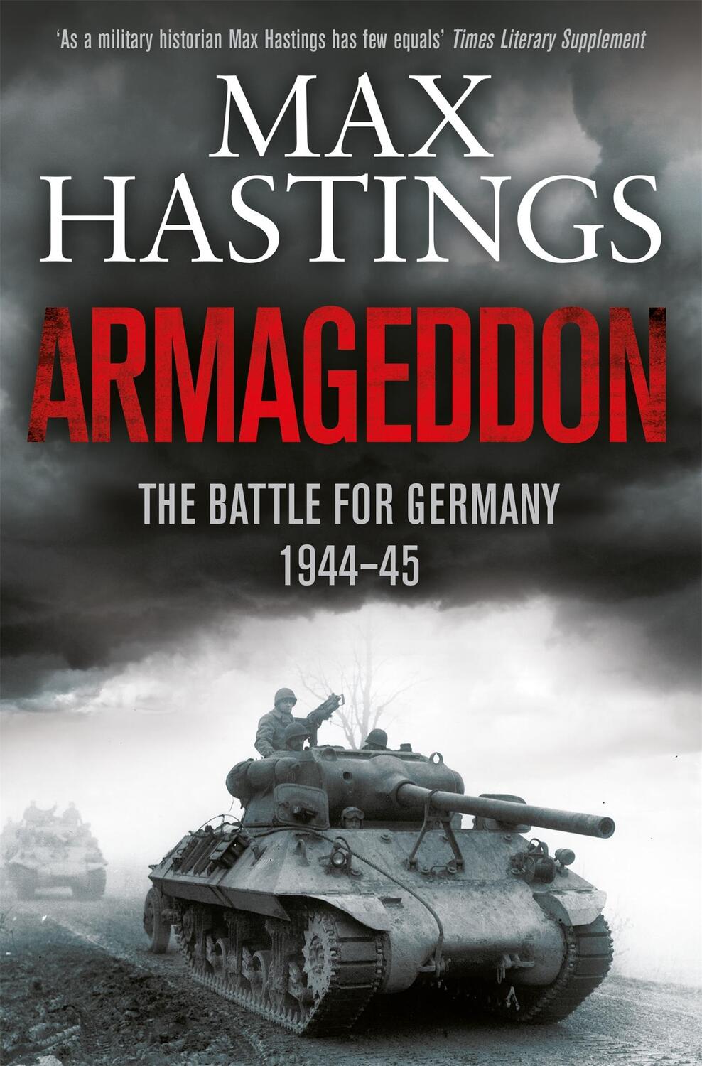 Cover: 9781447288749 | Armageddon | The Battle for Germany 1944-45 | Max Hastings | Buch