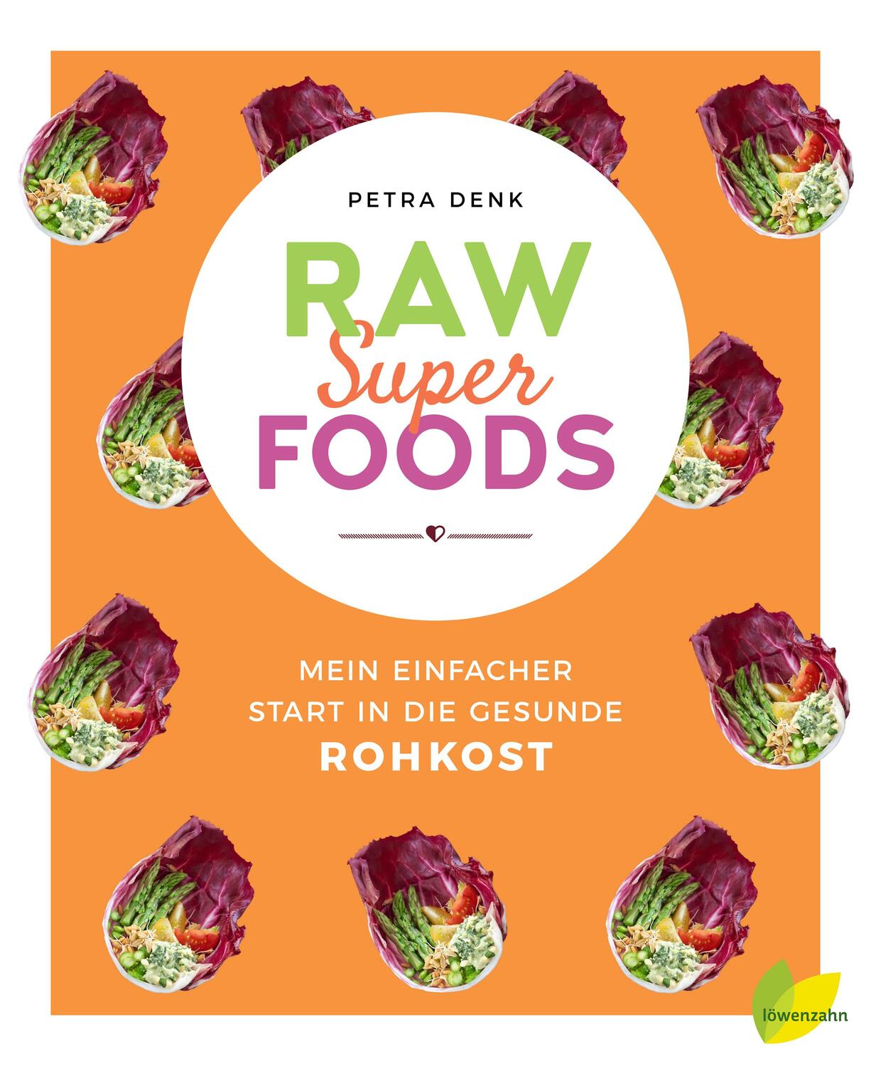 Cover: 9783706626293 | Raw Superfoods | Mein einfacher Start in die gesunde Rohkost | Denk