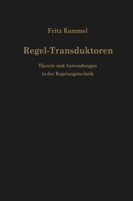 Cover: 9783642490545 | Regel-Transduktoren | Theorie und Anwendungen in der Regelungstechnik