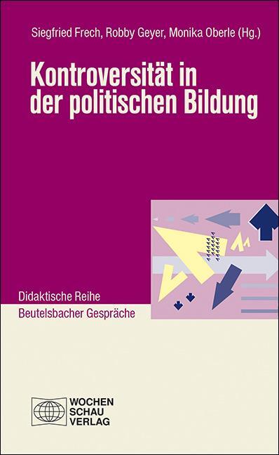 Cover: 9783734415418 | Kontroversität in der politischen Bildung | Siegfried Frech (u. a.)