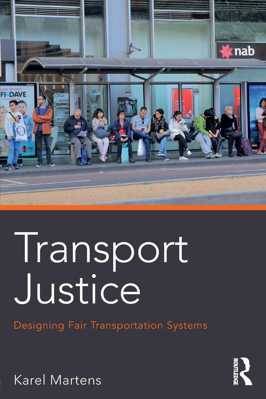 Cover: 9780415638326 | Transport Justice | Designing fair transportation systems | Martens