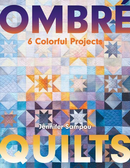 Cover: 9781617459139 | Ombre Quilts | Jennifer Sampou | Taschenbuch | Englisch | 2019