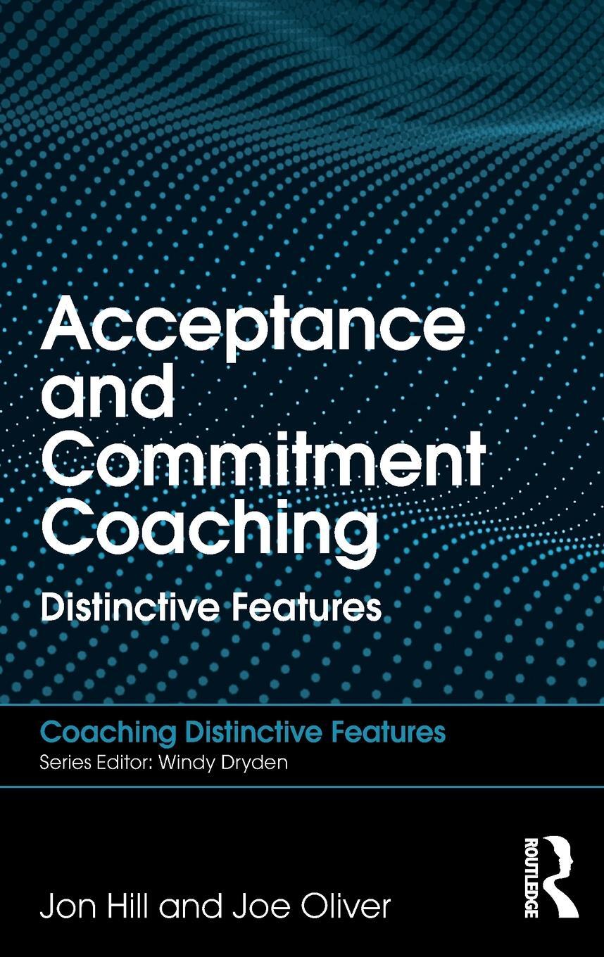 Cover: 9781138564985 | Acceptance and Commitment Coaching | Distinctive Features | Buch