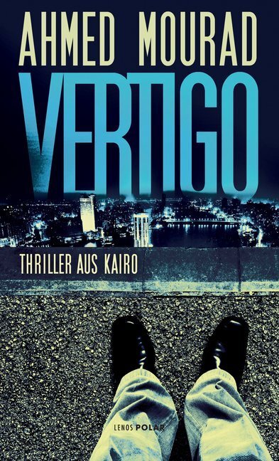 Cover: 9783857877971 | Vertigo | Thriller aus Kairo | Ahmed Mourad | Taschenbuch | 2018