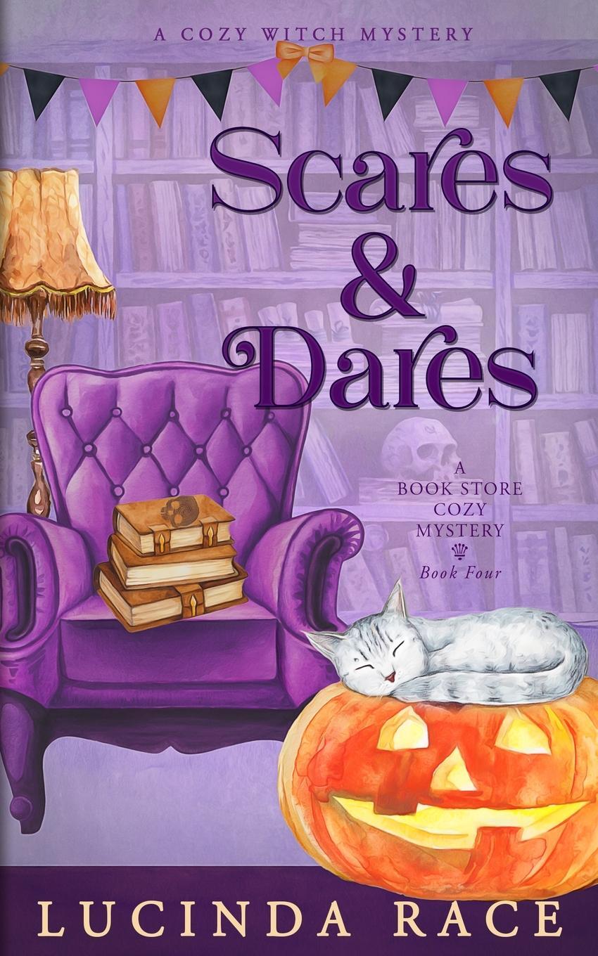 Cover: 9781954520516 | Scares and Dares | A Paranormal Witch Cozy Mystery | Lucinda Race