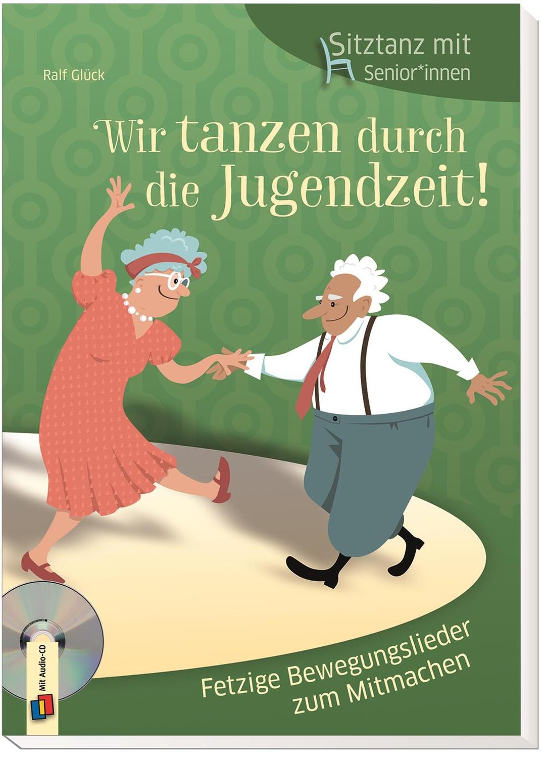 Bild: 9783834641458 | Sitztanz für Senioren: Wir tanzen durch die Jugendzeit! | Ralf Glück