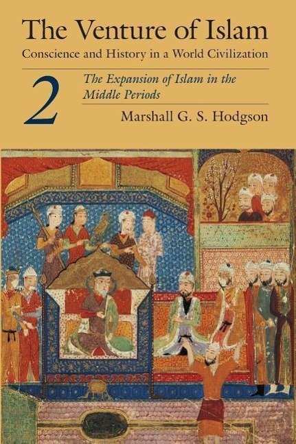 Cover: 9780226346847 | The Venture of Islam, Volume 2 | Marshall G. S. Hodgson | Taschenbuch