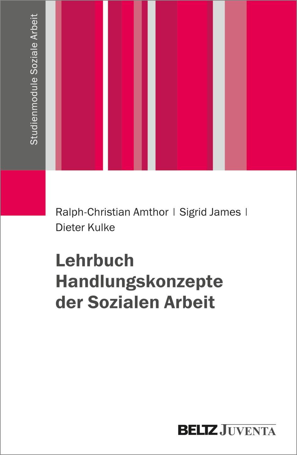 Cover: 9783779930891 | Lehrbuch Handlungskonzepte der Sozialen Arbeit | Amthor (u. a.) | Buch
