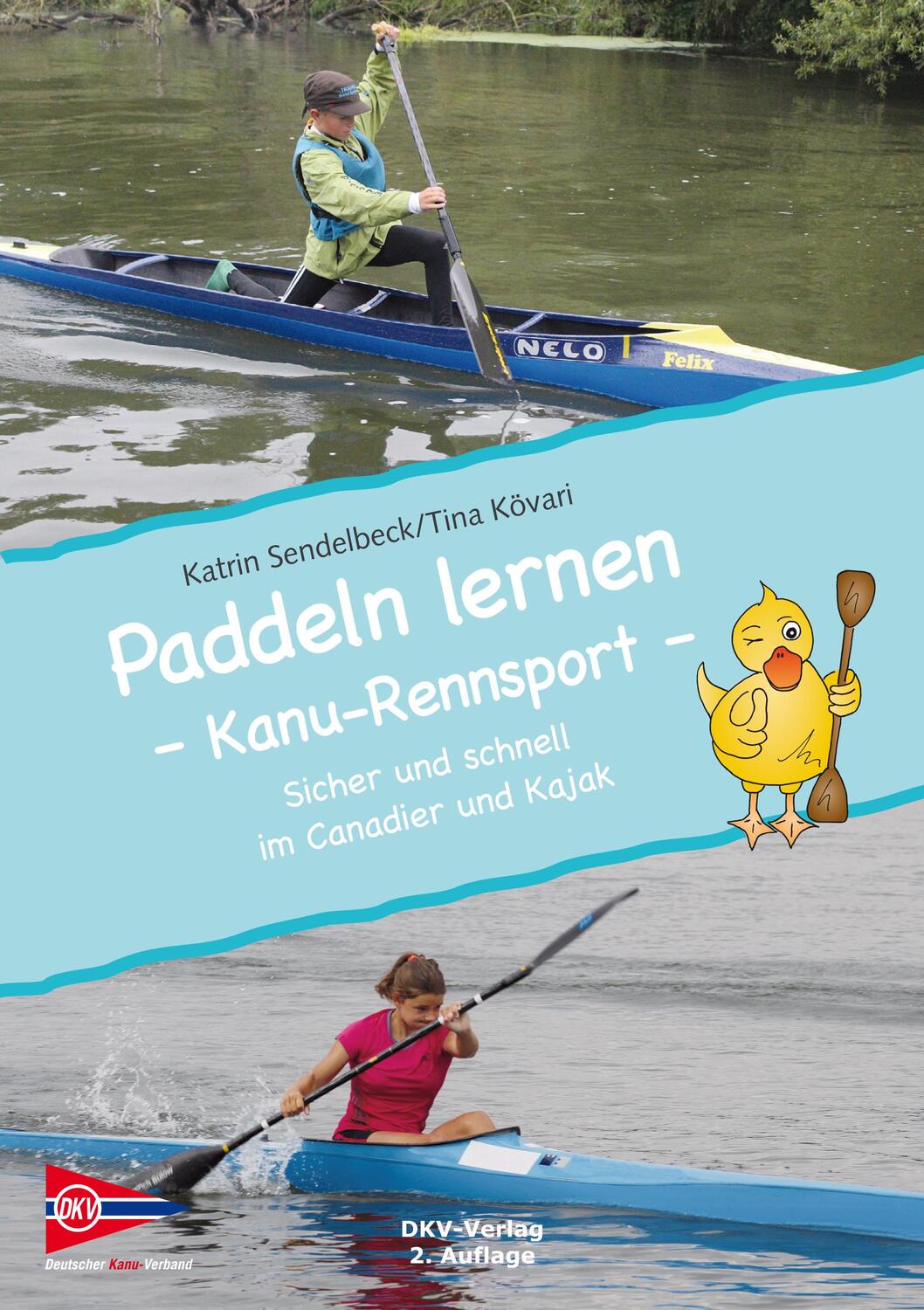 Cover: 9783968060293 | Paddeln lernen - Kanu-Rennsport | Katrin Sendelbeck (u. a.) | Buch