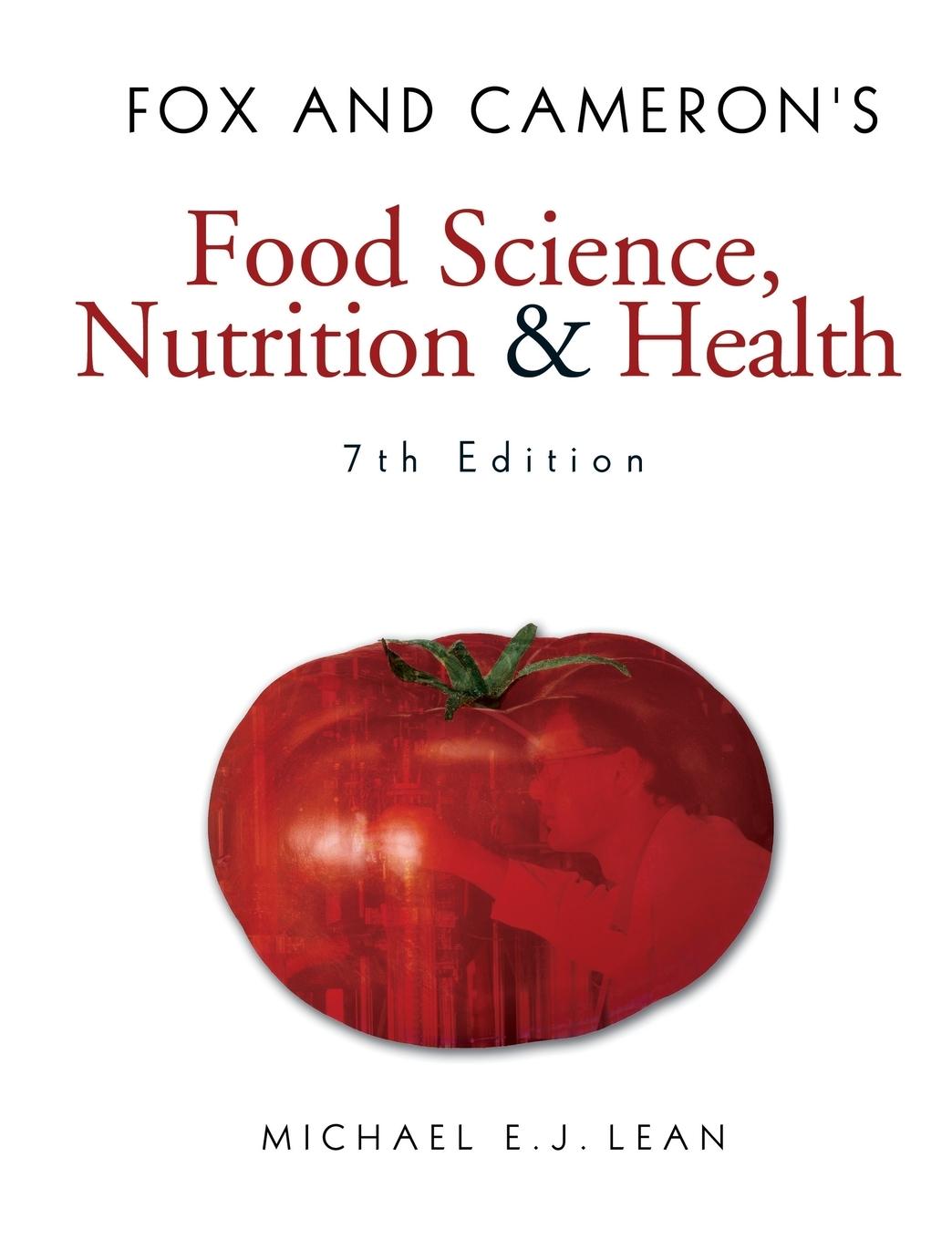 Cover: 9780340809488 | Fox and Cameron's Food Science, Nutrition &amp; Health | Michael Ej Lean