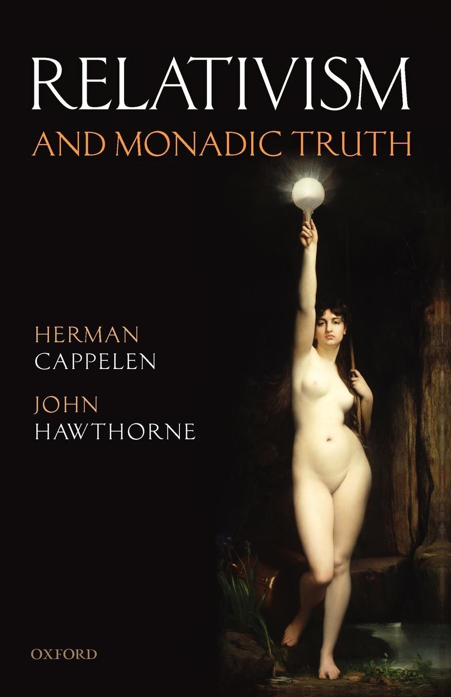 Cover: 9780199592487 | Relativism and Monadic Truth | Herman Cappelen (u. a.) | Taschenbuch