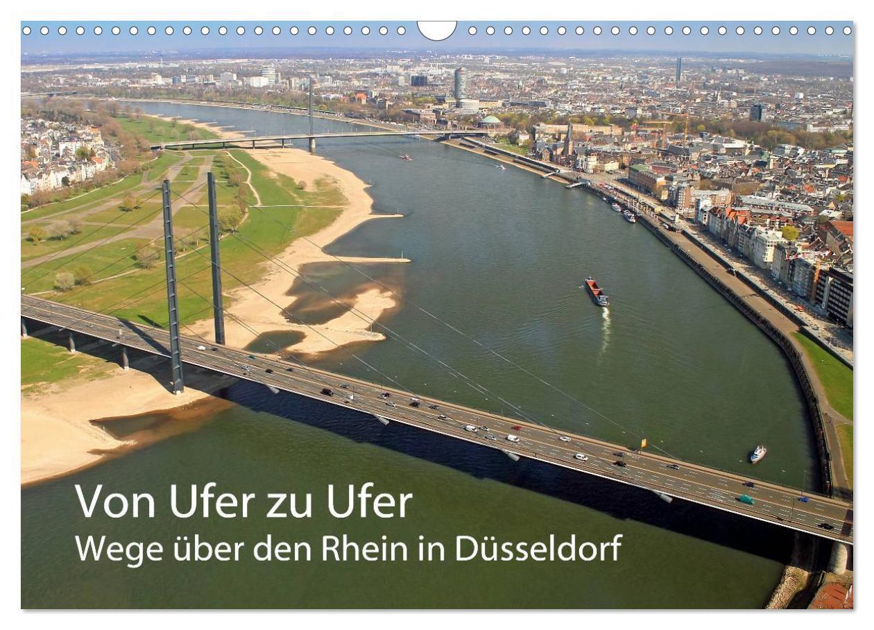 Cover: 9783435733743 | Von Ufer zu Ufer, Wege über den Rhein in Düsseldorf (Wandkalender...