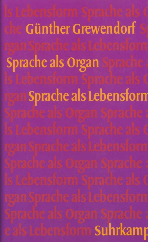 Cover: 9783518582022 | Sprache als Organ, Sprache als Lebensform | Günther Grewendorf | Buch