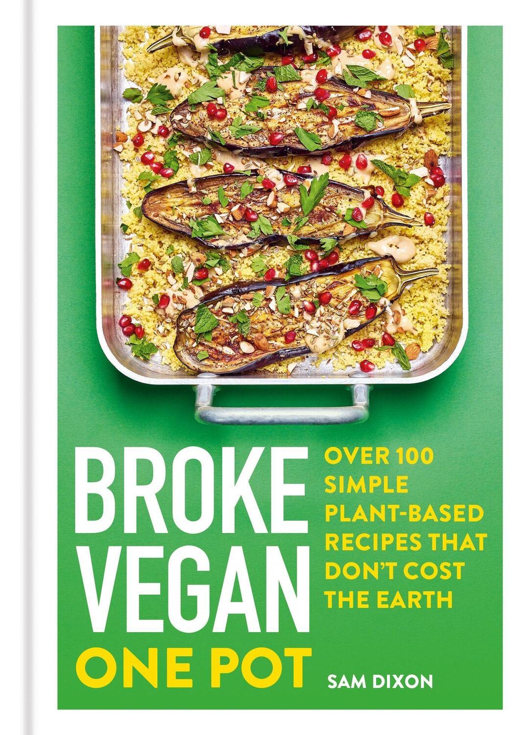 Cover: 9781783255382 | Broke Vegan: One Pot | Sam Dixon | Buch | Broke Vegan | Englisch