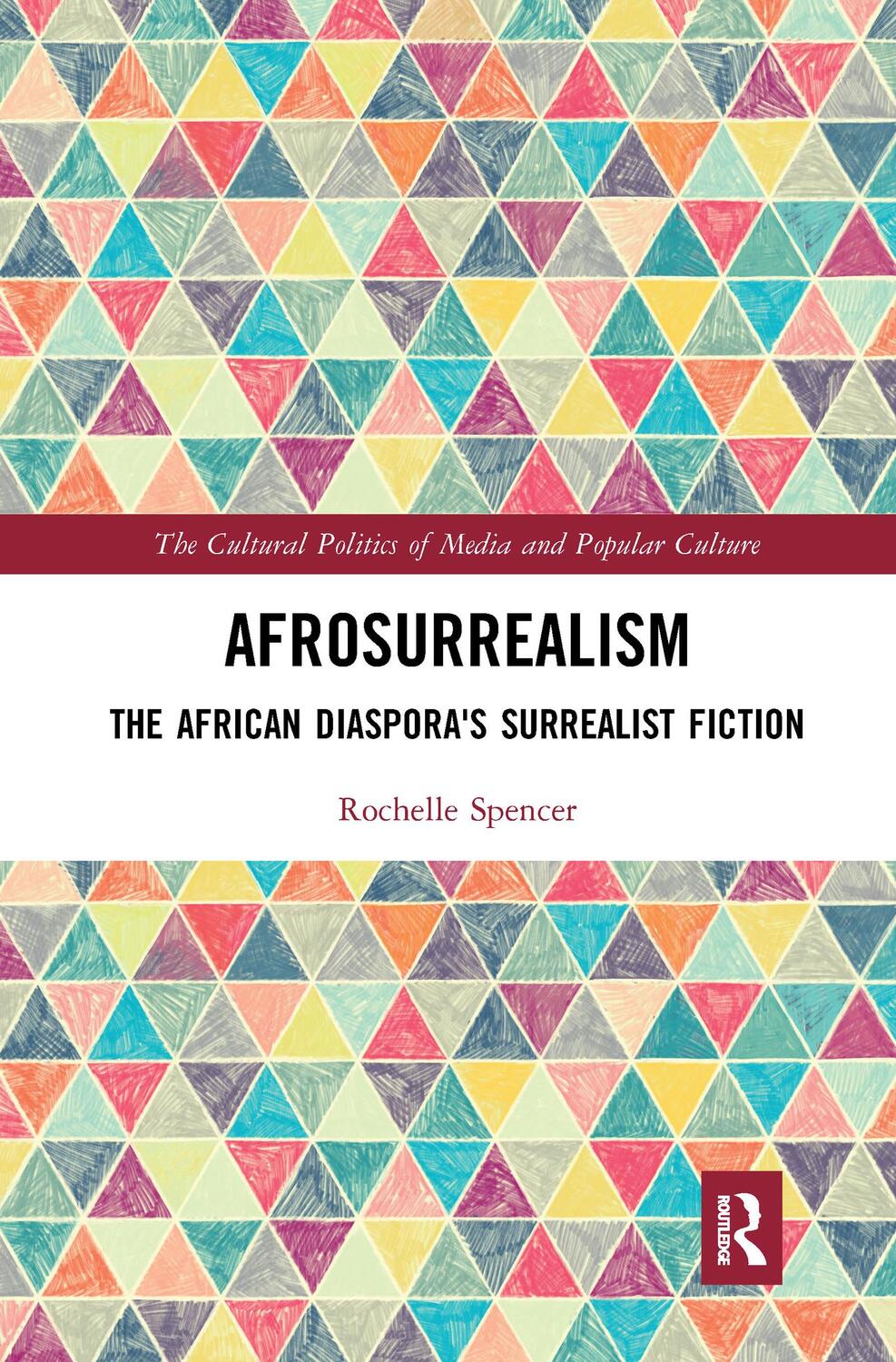 Cover: 9781032082370 | AfroSurrealism | The African Diaspora's Surrealist Fiction | Spencer
