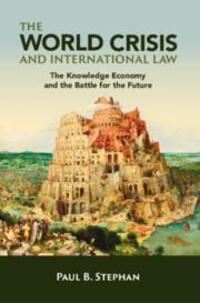 Cover: 9781009320993 | The World Crisis and International Law | Paul B Stephan | Taschenbuch