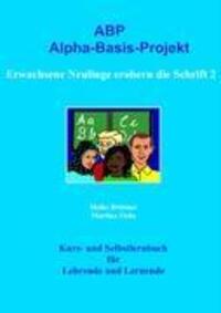 Cover: 9783837063875 | Erwachsene Neulinge erobern die Schrift 2 | Alpha-Basis-Projekt | Buch