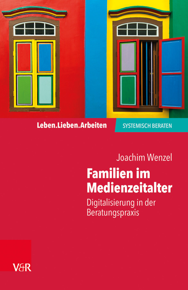 Cover: 9783525452561 | Familien im Medienzeitalter | Digitalisierung in der Beratungspraxis