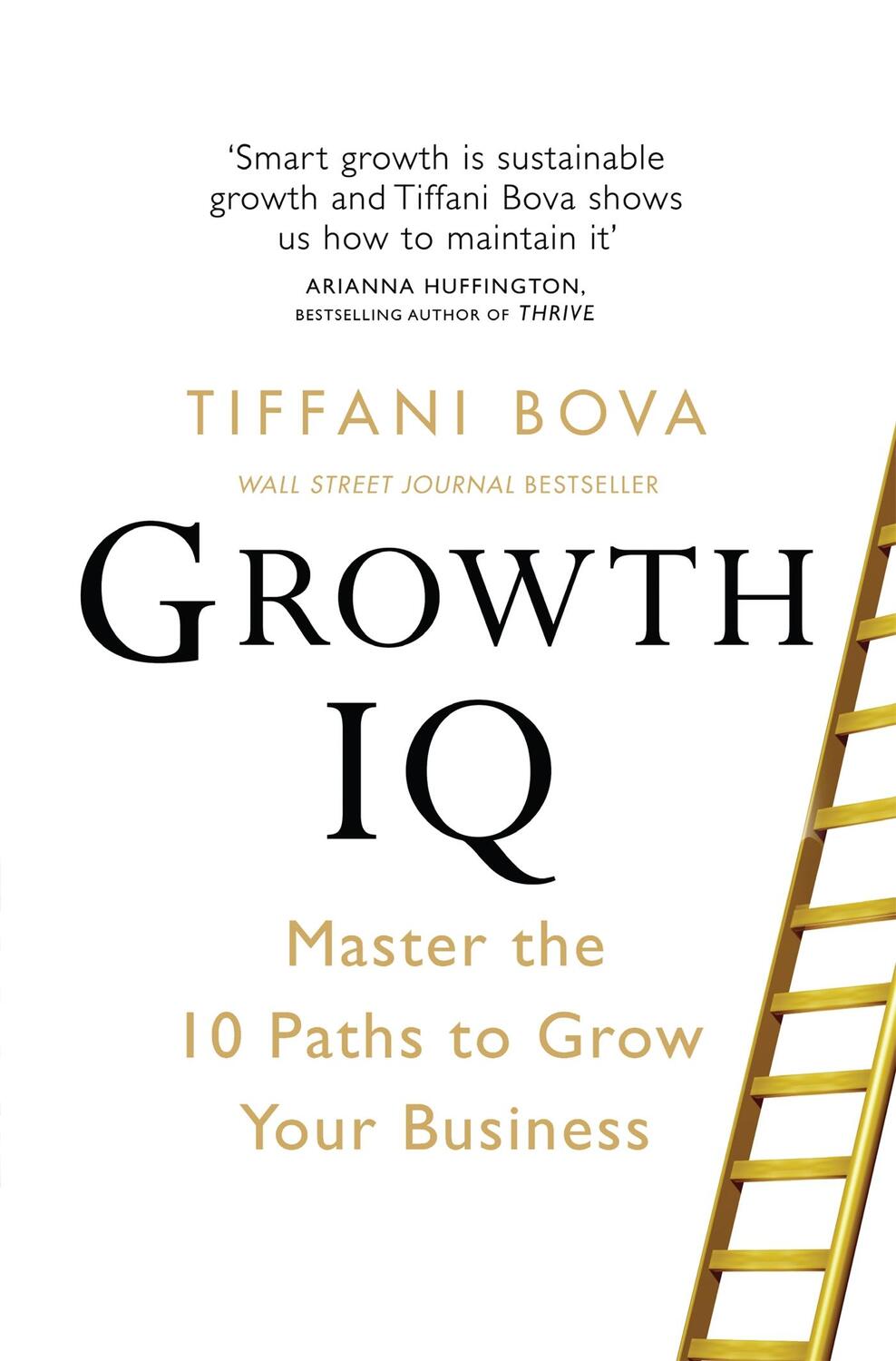 Cover: 9781529004694 | Growth IQ | Master the 10 Paths to Grow Your Business | Tiffani Bova