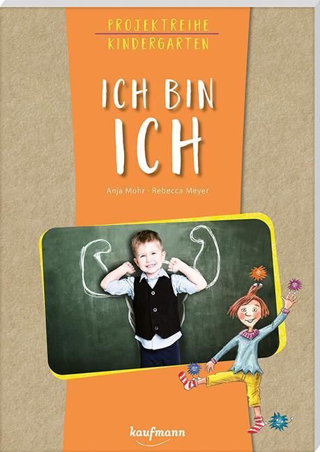 Cover: 9783780651440 | Projektreihe Kindergarten - Ich bin ich | Anja Mohr | Taschenbuch