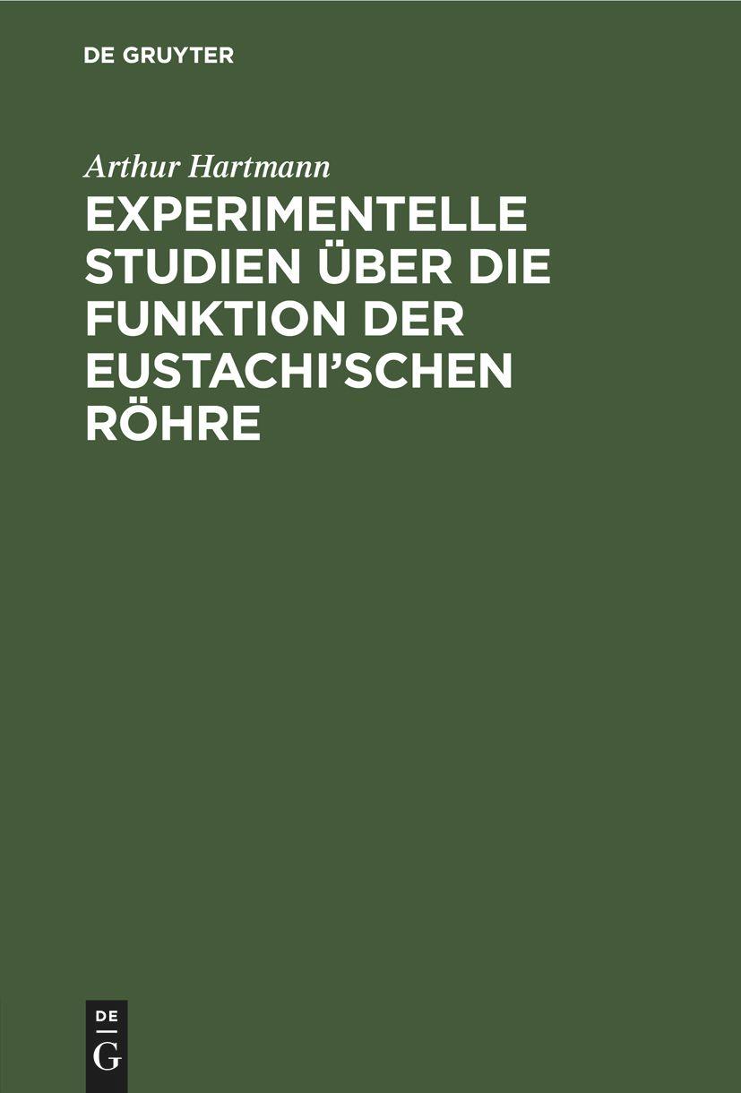 Cover: 9783112660058 | Experimentelle Studien über die Funktion der Eustachi'schen Röhre