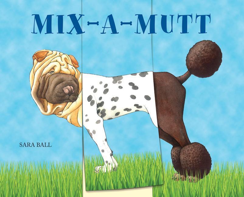 Cover: 9780789213105 | Mix-a-Mutt | Sara Ball | Buch | Flip and Flop | Englisch | 2018