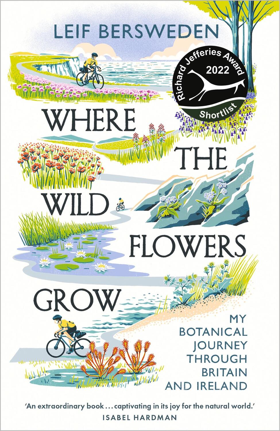Cover: 9781529349573 | Where the Wildflowers Grow | Longlisted for the Wainwright Prize