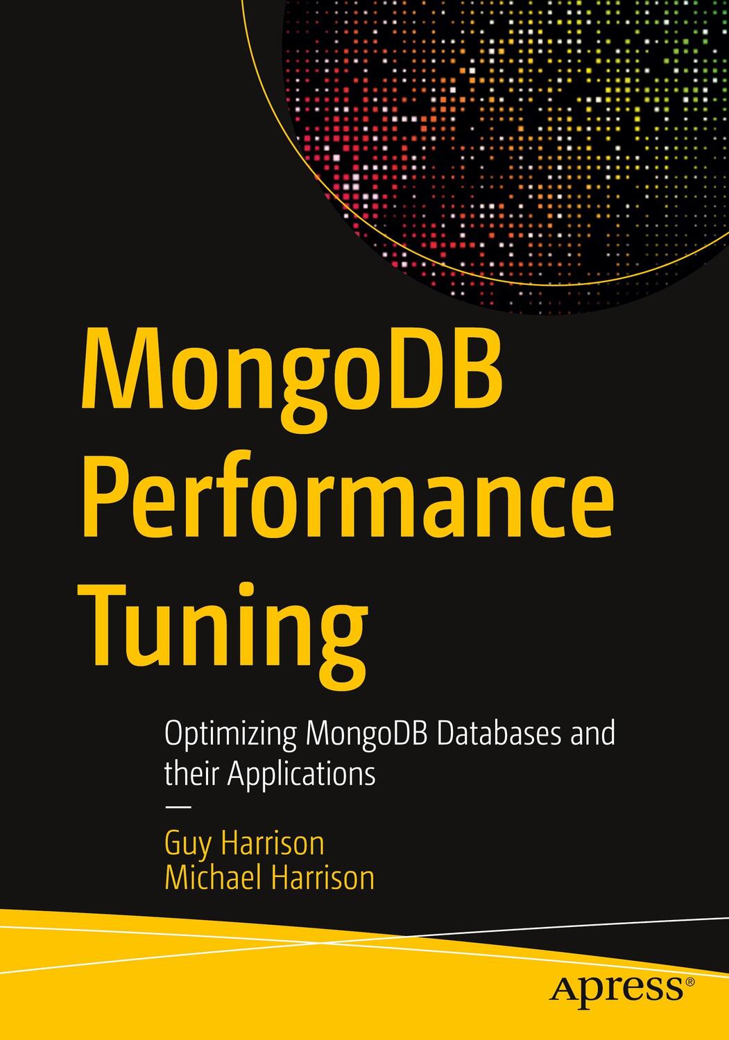 Cover: 9781484268780 | MongoDB Performance Tuning | Michael Harrison (u. a.) | Taschenbuch