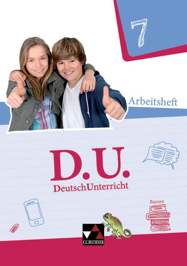 Cover: 9783661110479 | D.U. DeutschUnterricht 7 Arbeitsheft Bayern | Aurelia Bange (u. a.)
