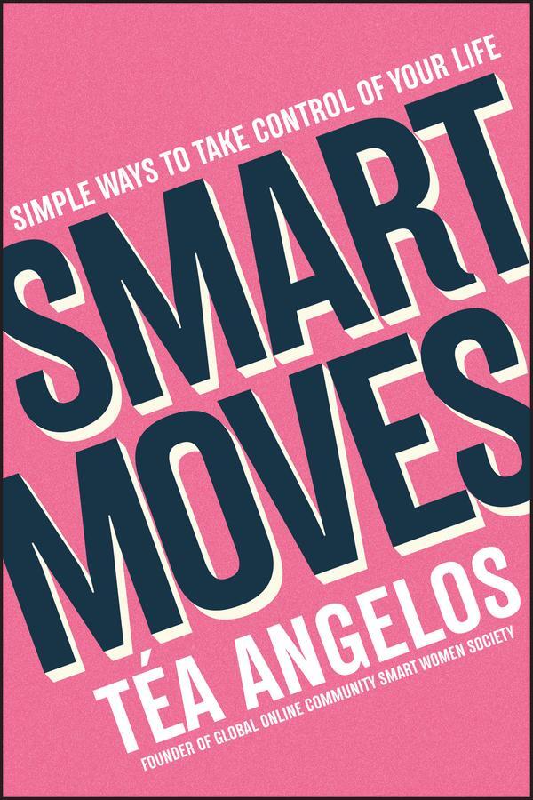Cover: 9781394160471 | Smart Moves | Tea Angelos | Taschenbuch | 352 S. | Englisch | 2023