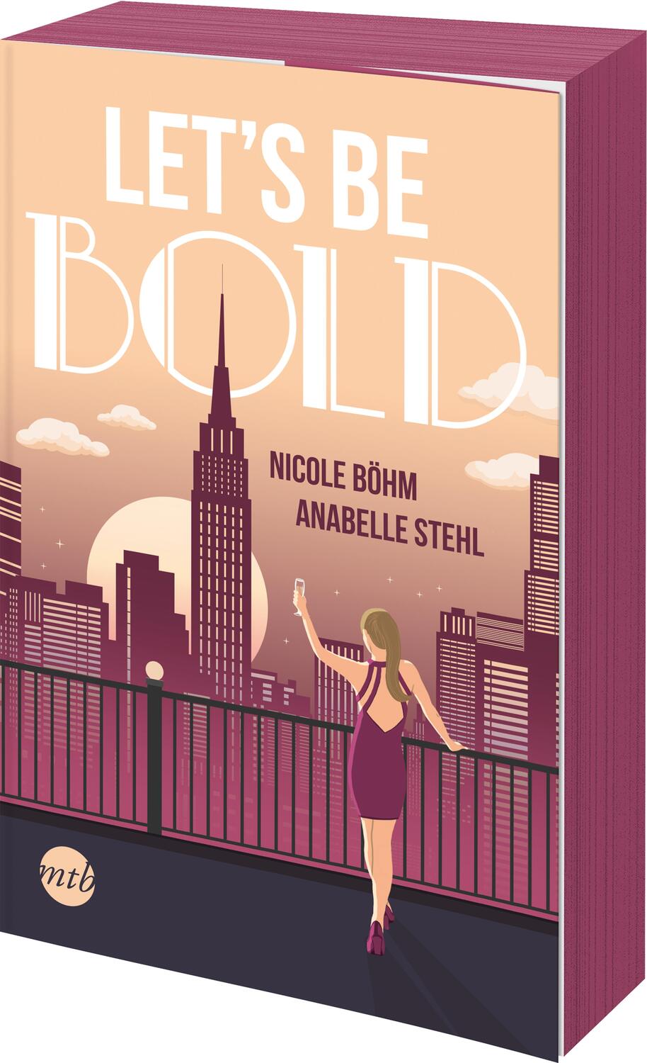 Cover: 9783745703696 | Let's be bold | Roman | Nicole Böhm (u. a.) | Taschenbuch | 384 S.