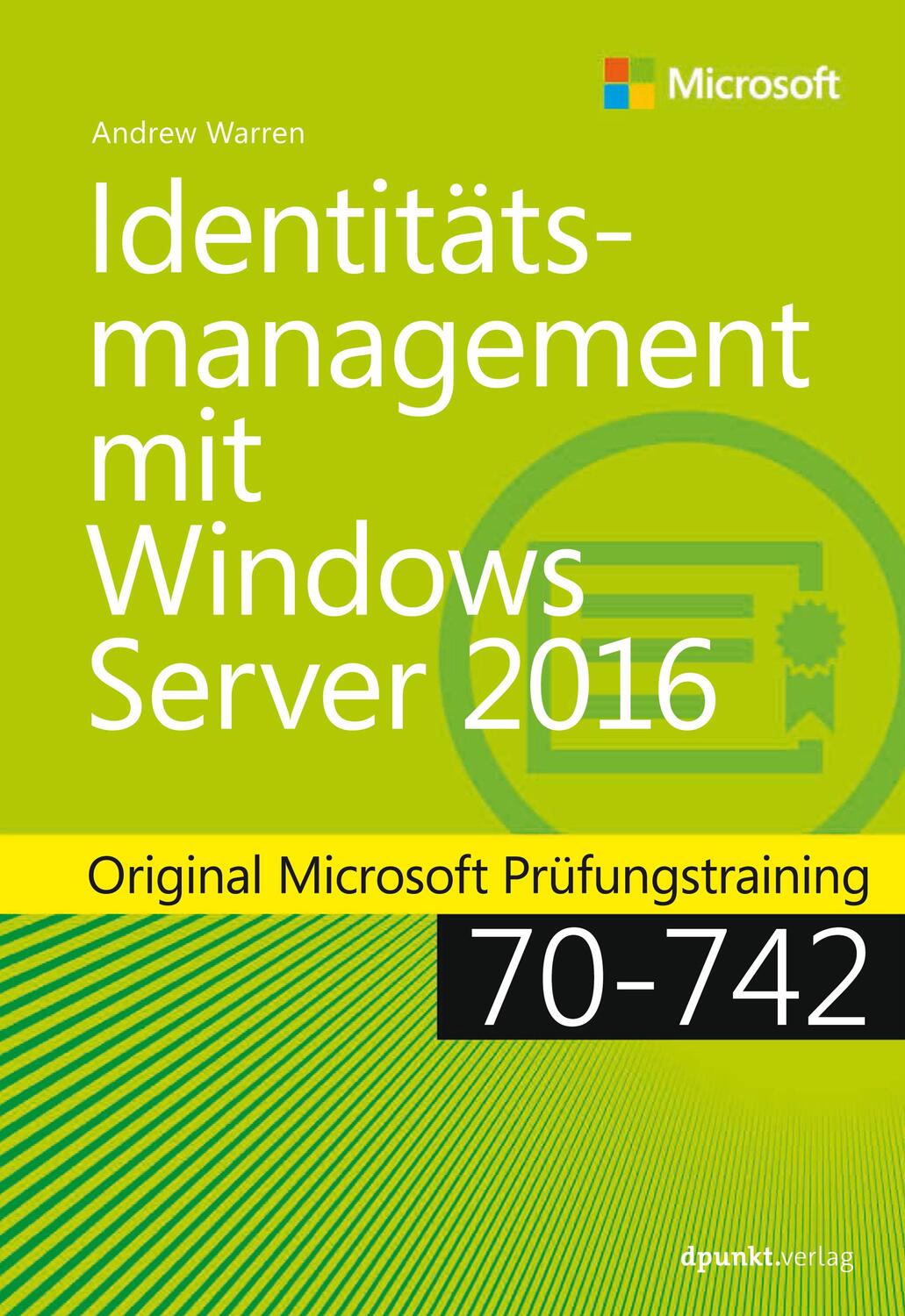 Cover: 9783864904431 | Identitätsmanagement mit Windows Server 2016 | Andrew James Warren