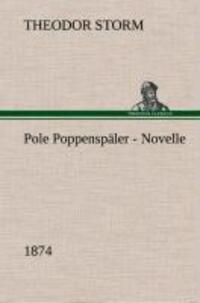 Cover: 9783849549114 | Pole Poppenspäler Novelle (1874) | Theodor Storm | Buch | 60 S. | 2013