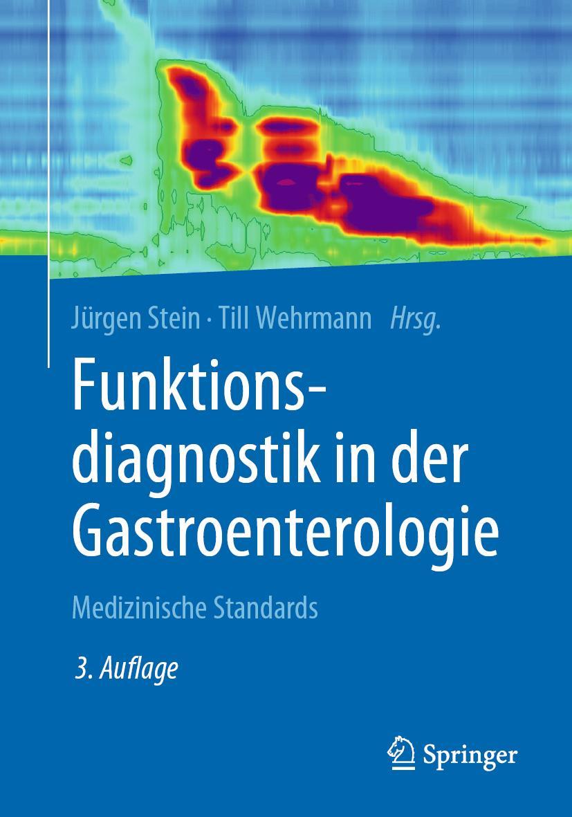 Cover: 9783662591321 | Funktionsdiagnostik in der Gastroenterologie | Medizinische Standards